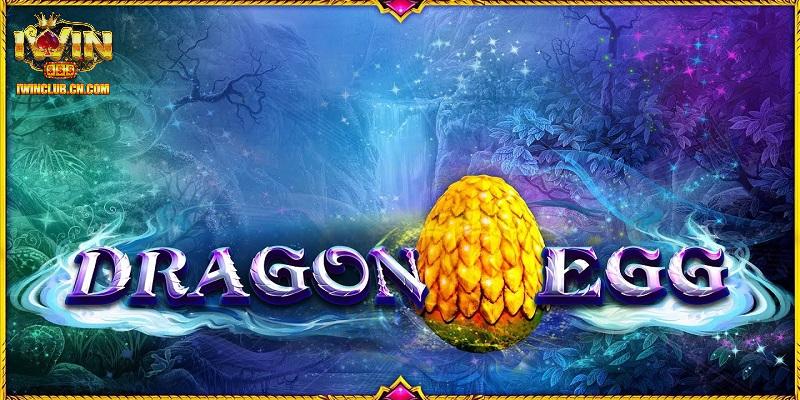 Dragon Eggs - Game Quay Hũ Đổi Thưởng Hàng Đầu Tại IWIN 5 Giới thiệu về tựa game Dragon Eggs đình đám tại IWIN