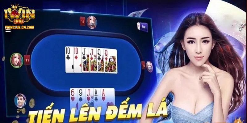 Tiến Lên Đếm Lá - Siêu Phẩm Đánh Bài Đổi Thưởng Đỉnh Nhất IWIN 1 Giới thiệu tổng quan về tựa game tiến lên đếm lá tại IWIN